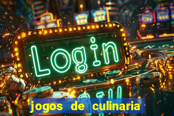 jogos de culinaria da sara